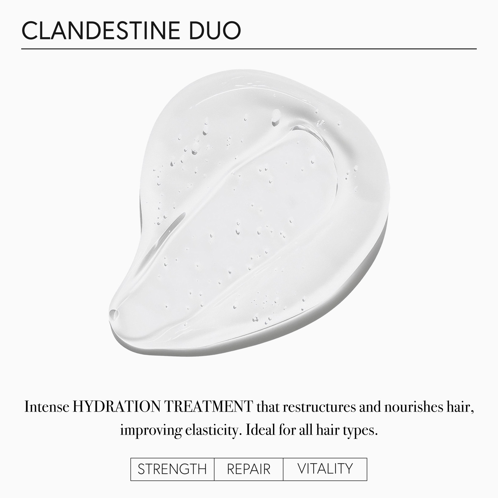 CLANDESTINE DUO TREATMENT